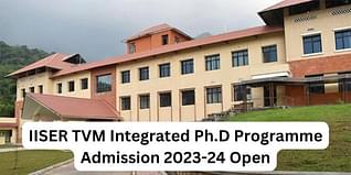 IISER TVM Integrated Ph.D Programme Admission 2023-24 Open; Apply till April 19